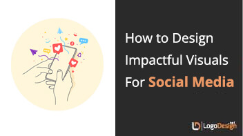 How to Design Impactful Visuals
For Social Media